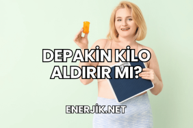 Depakin Kilo Aldırır mı?