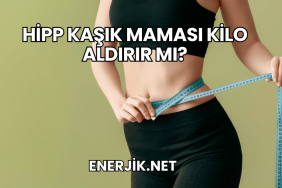 Hipp Kaşık Maması Kilo Aldırır mı?