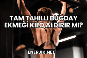Tam Tahıllı Buğday Ekmeği Kilo Aldırır mı?