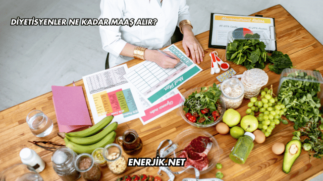 Diyetisyenler Ne Kadar Maaş Alır?