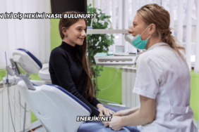 En İyi Diş Hekimi Nasıl Bulunur?