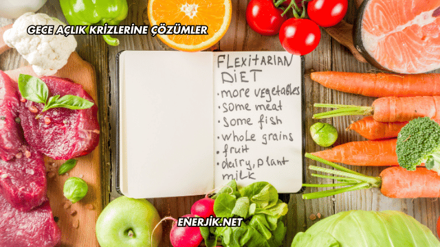 Gece Açlık Krizlerine Çözümler