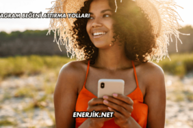 Instagram Beğeni Attırma Yolları