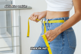 Nasıl Kilo Verilir?