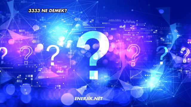3333 Ne Demek?