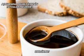 Aç Karnına Pekmez İçmenin Faydaları Nelerdir?