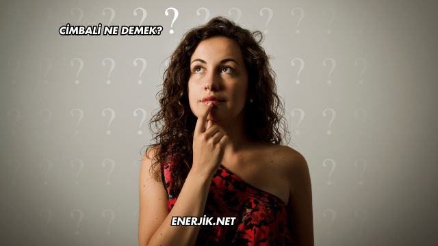 Cimbali Ne Demek?