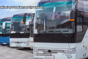 Kamil Koç Yol Kartı Ne İşe Yarar?