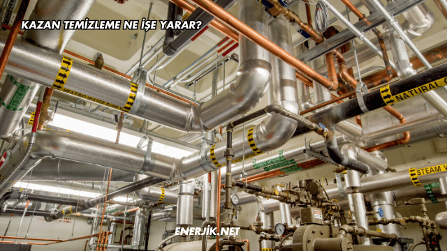 Kazan Temizleme Ne İşe Yarar?