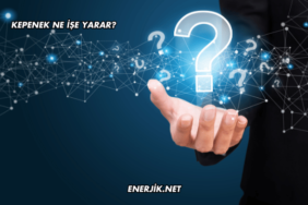 Kepenek Ne İşe Yarar?