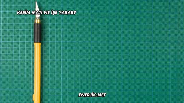 Kesim Matı Ne İşe Yarar?