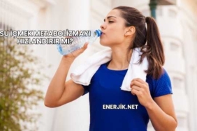 Su İçmek Metabolizmayı Hızlandırır mı?