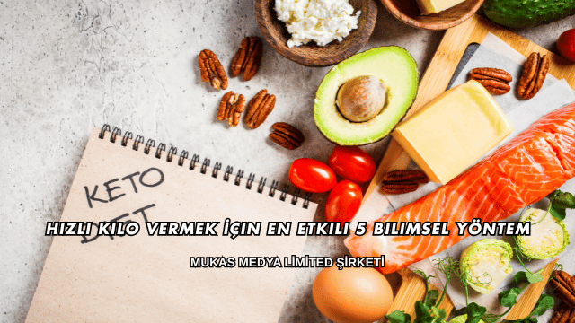 Hızlı Kilo Vermek İçin En Etkili 5 Bilimsel Yöntem
