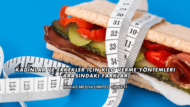 Kadınlar ve Erkekler İçin Kilo Verme Yöntemleri Arasındaki Farklar