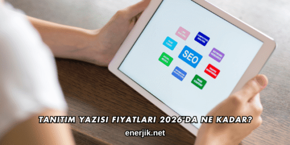 Tanıtım Yazısı Fiyatları 2026’da Ne Kadar?